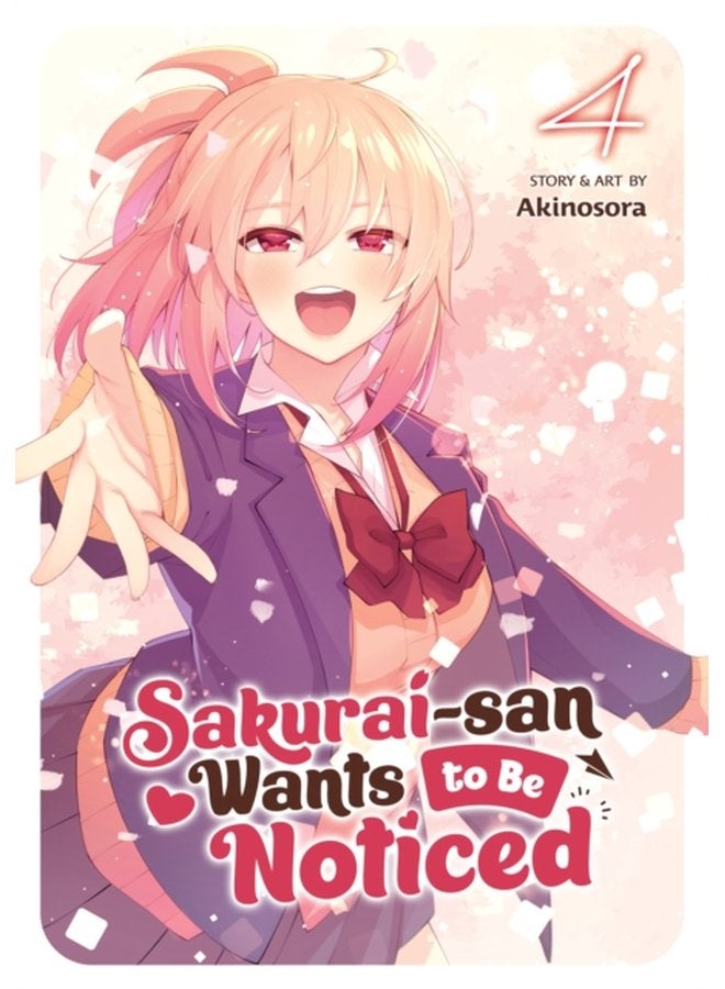 Sakurai san Wants to Be Noticed Vol 4 4 - Paperback