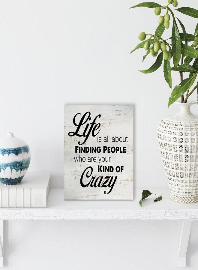 MAVOTEN Rustic Friend Wood Box Sign Life is All About Finding People Who Are Your Kind of Crazy Wooden Box Sign Farmhouse Home Desk Shelf Decor (5 X 5 Inch) - Image 4