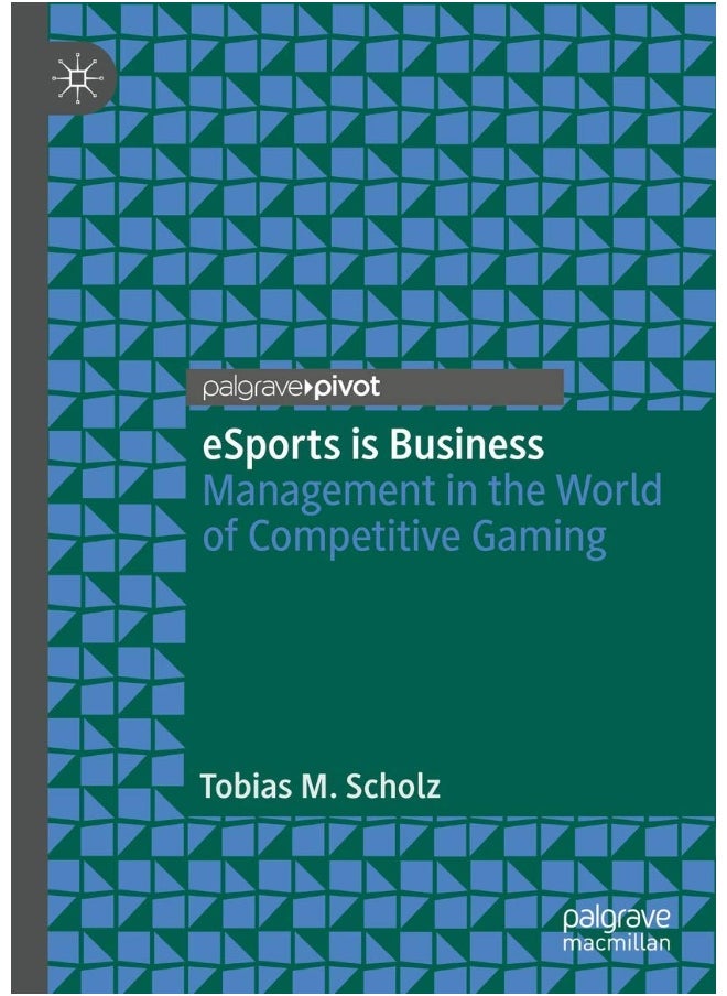 eSports is Business: Management in the World of Competitive Gaming 