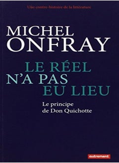 Le réel n'a pas eu lieu