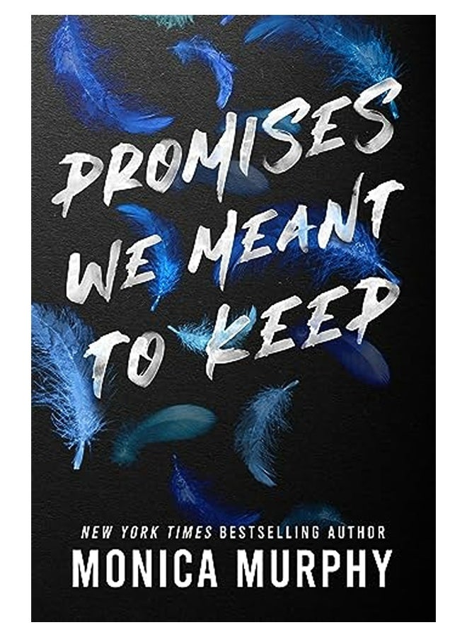 Promises We Meant To Keep