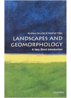 Landscapes and Geomorphology: A Very Short Introduction 
