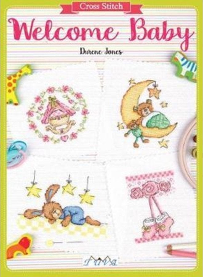 Cross Stitch Welcome Baby Over 50 Themed Designs - Paperback