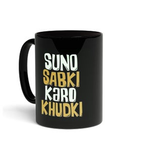 LIGHTNIING HAMMERZ Suno Sabki Karo Khudki Printed Coffee Mug Desi Quotes Mug Funky Prints Coffee Mug Gift for Friends 330ml Microwave Dishwasher Safe - pzsku/ZA8CC286EE69230D4202FZ/45/1746618236/bcd85570-b892-4b64-8afb-4724f3e7cf20