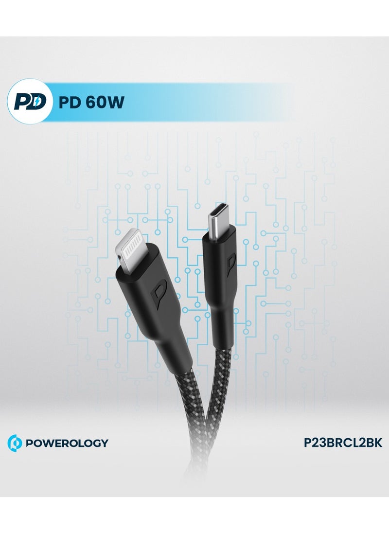 Powerology USB-C To Lightning Braided Cable Data & Fast Charger 2m 60W PD/ Fast Charging Compatible with iPhone 14/14 Plus/ 14 Pro/14 Pro Max/iPhone 13/12/11/XS/Pro Max /Pro/Mini/SE/iPad 9 - Black  - Image 4