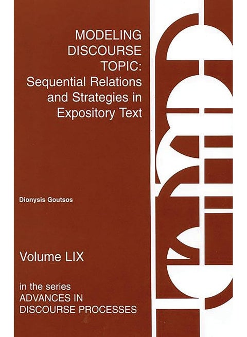 Modeling Discourse Topic: Sequential Relations and Strategies in Expository Text