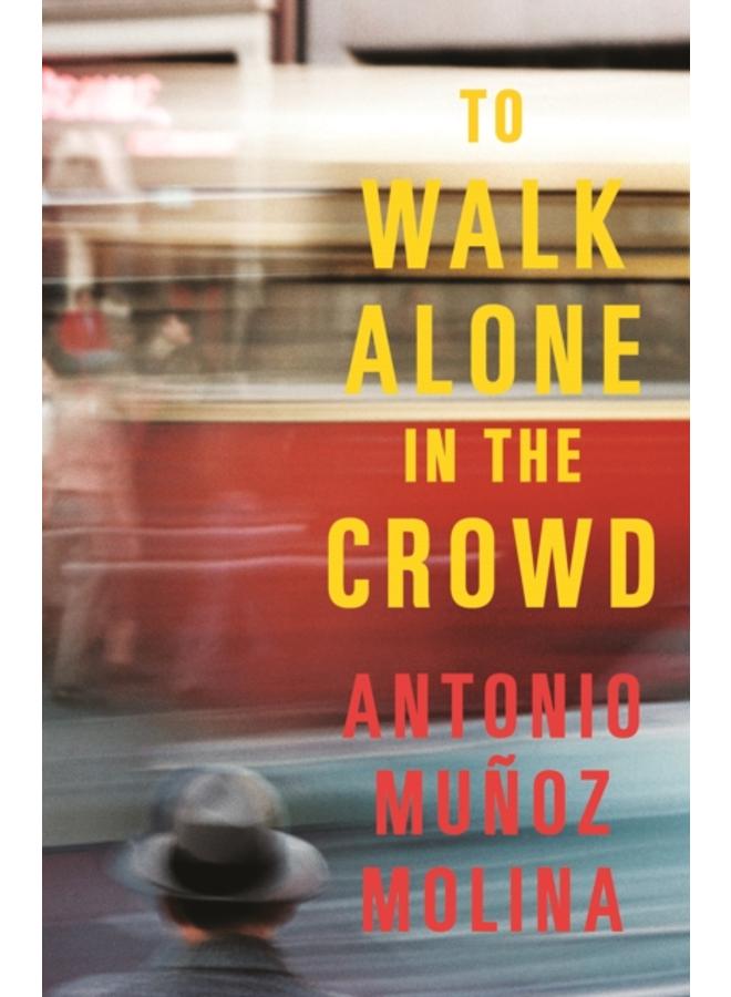 To Walk Alone in the Crowd 