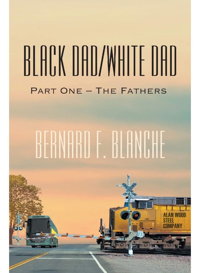 Black Dad/White Dad: Part One - The Fathers - Image 1