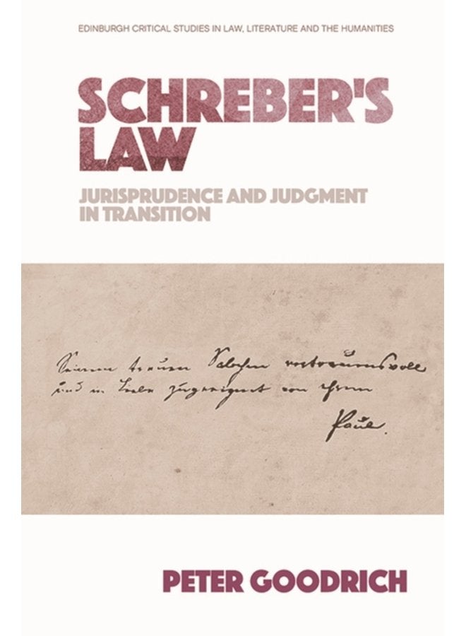 Schreber S Law Jurisprudence and Judgment in Transition - Paperback
