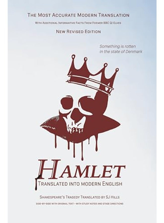Hamlet Translated Into Modern English: The most accurate line-by-line translation available, alongsi