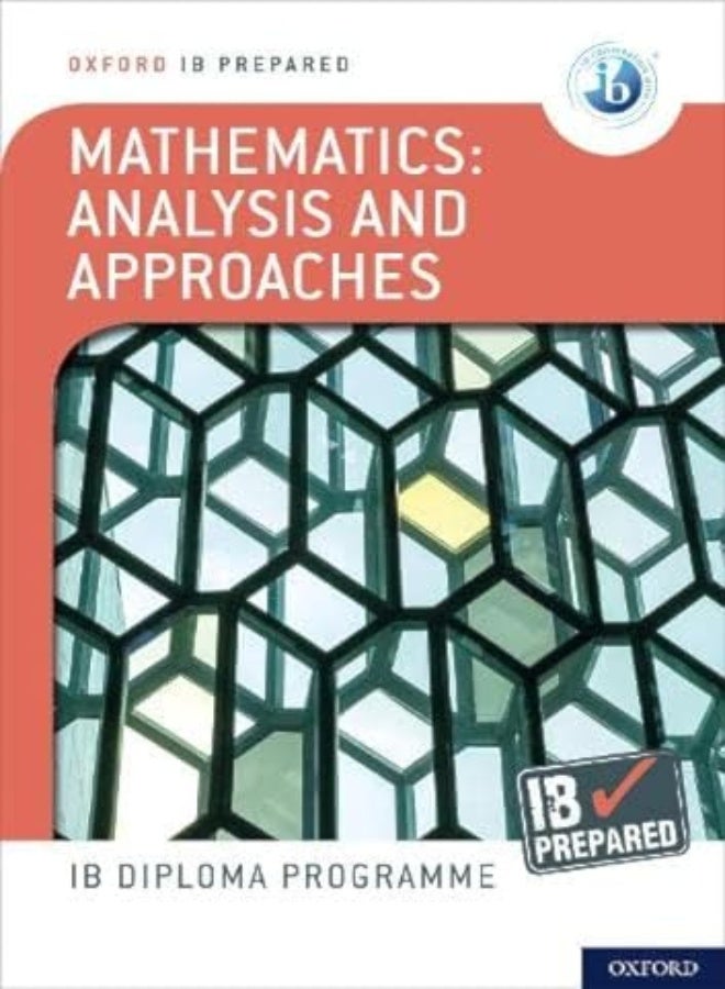 Oxford IB Diploma Programme: IB Prepared: Mathematics analysis and approaches