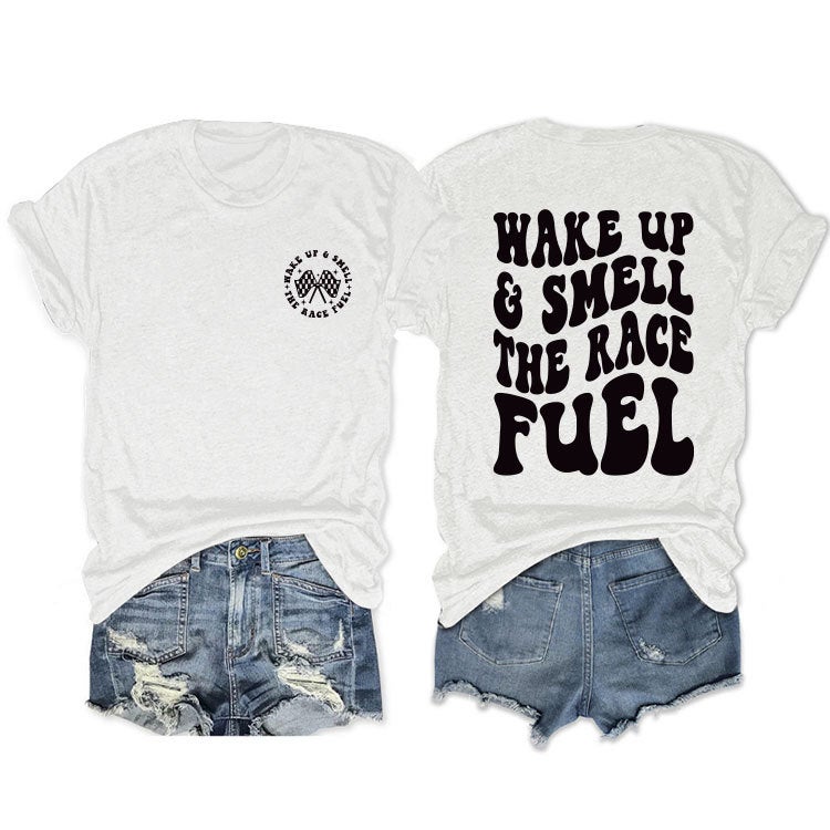 Double-Sided Print Round Neck Tee Wake Up Smell Race Fuel Summer White front chest (black color picture)