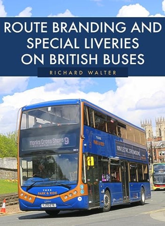 Route Branding and Special Liveries on British Buses 
