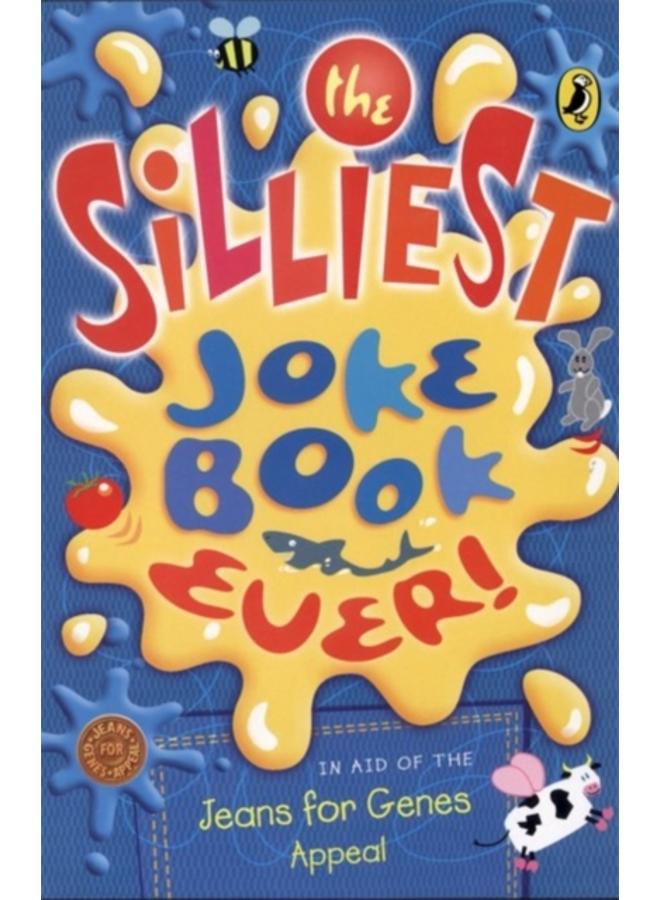 The Silliest Joke Book Ever 