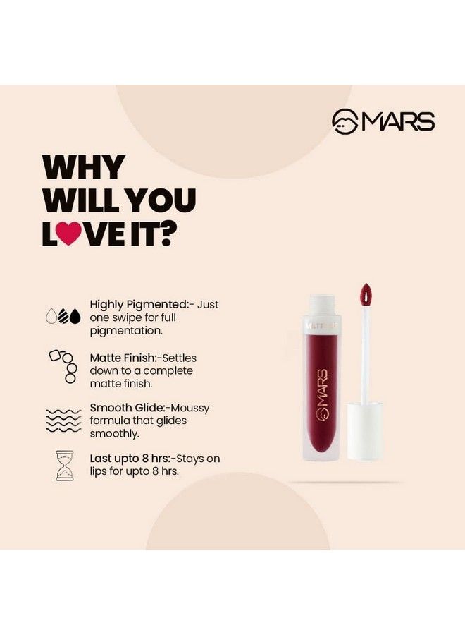 Mars Matte Liquid Lip Color ; Long Lasting ; Nontransfer Waterproof Lipstick For Women 4.5 Ml (05Chocolate Delight) - Image 4