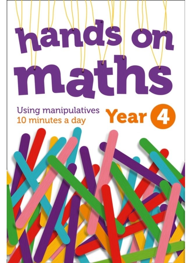 Year 4 Hands on maths 10 Minutes of Concrete Manipulatives a Day for Maths Mastery - Paperback