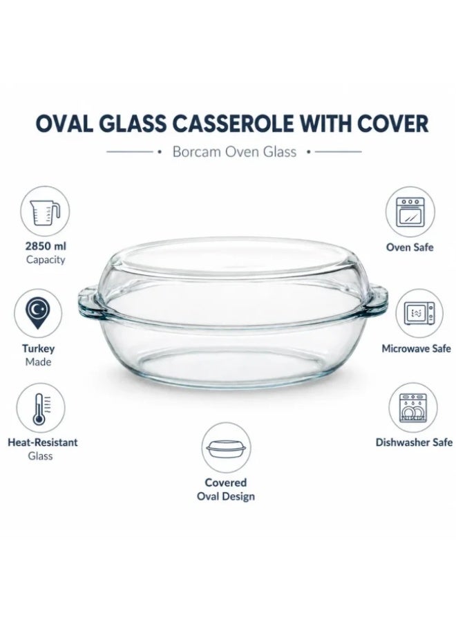 Borcam Oval Glass Casserole with Cover, 2850 ml Heat-Resistant Oven Dish with Glass Lid, Baking Roasting & Serving Dish with Handles, Microwave & Dishwasher Safe, Made in Türkiye - Image 3