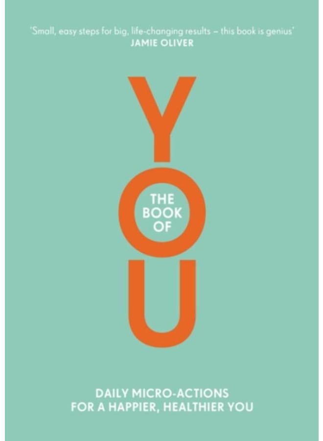 The Book of You : Daily Micro-Actions for a Happier, Healthier You 