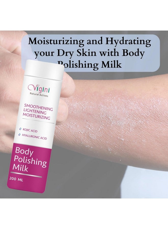 Vigini Skin Full Body Lightening Brightening Polishing Milk Lotion I Kojic & Hyaluronic Acid I Deep Dry Skin Moisturizer I Soft Smooth Skin I All Weather & Skin Types Men Women 200Ml - Image 2