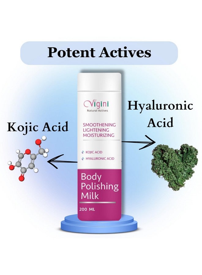 Vigini Skin Full Body Lightening Brightening Polishing Milk Lotion I Kojic & Hyaluronic Acid I Deep Dry Skin Moisturizer I Soft Smooth Skin I All Weather & Skin Types Men Women 200Ml - Image 3