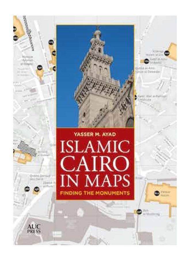 Islamic Cairo in Maps: Finding the monuments 