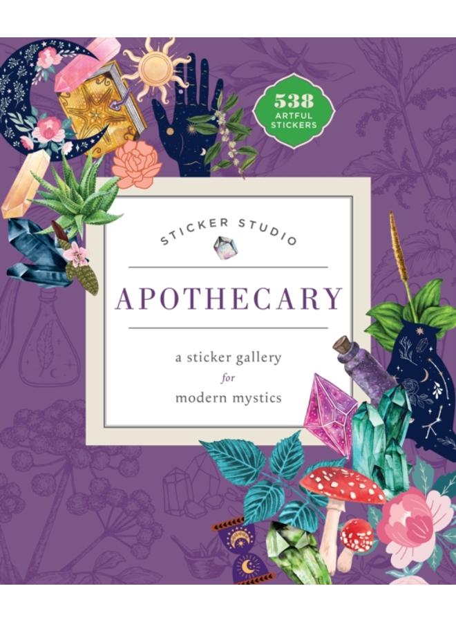 Sticker Studio: Apothecary : A Sticker Gallery for Modern Mystics 