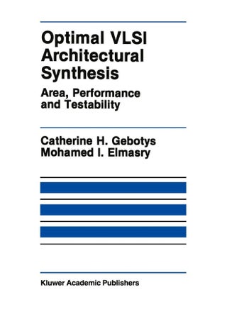 Optimal VLSI Architectural Synthesis: Area, Performance and Testability - pzsku/ZA905A8B7CB3EA154731BZ/45/1747220554/3d5f609e-a473-4ab0-80af-87a5fb10b593