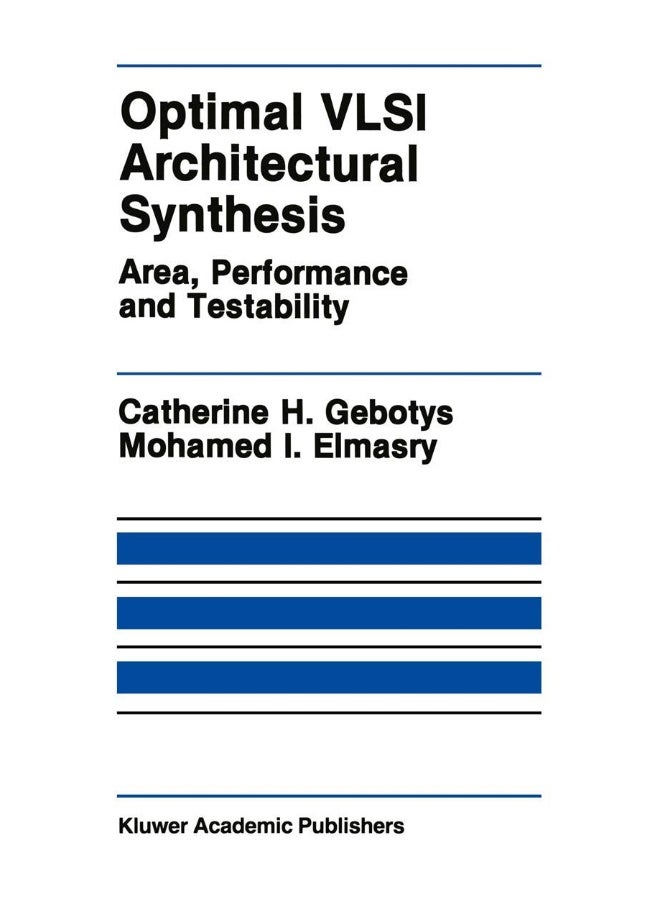 Optimal VLSI Architectural Synthesis: Area, Performance and Testability 