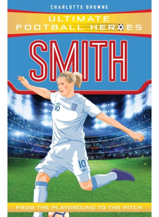 Smith (Ultimate Football Heroes - the No. 1 football series) : Collect them all! 
