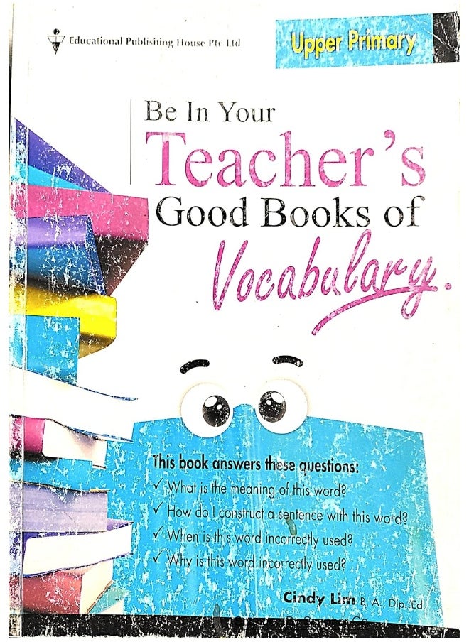 Be In Your Teacher's Good Books of Vocabulary Upper Primary [Paperback] Cindy Lim 
