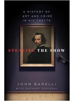 Stealing the Show: A History of Art and Crime in Six Thefts  - Image 2