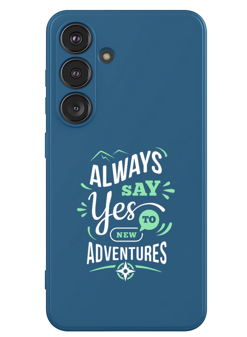 Theodor Protective Slim Fit Case Liquid Silicone Cover with Full Body Protection Anti-Scratch Shockproof Case For Samsung Galaxy S25 Plus (Blue) - always say yes to - White - Image 1