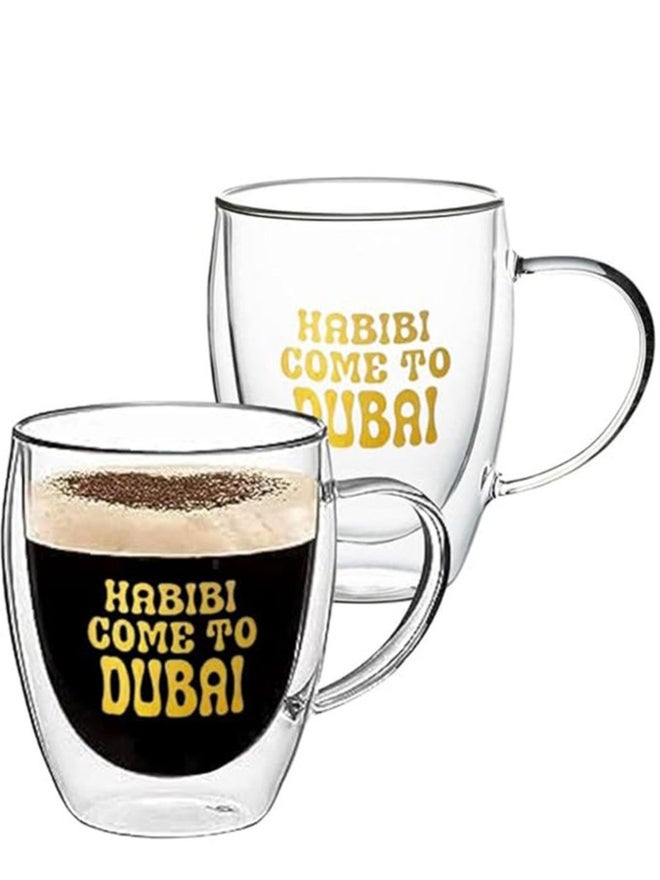 1CHASE Set of 2 - Borosilicate Double Wall Habibi Come to Dubai Printed Glass Cup, 350ml - Image 1