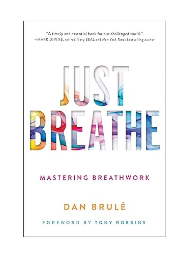Just Breathe  Mastering Breathwork 