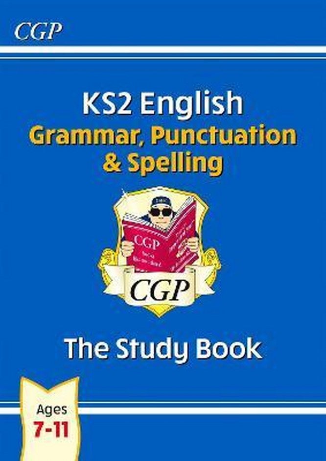 New KS2 English: Grammar, Punctuation and Spelling Study Book - Ages 7-11
