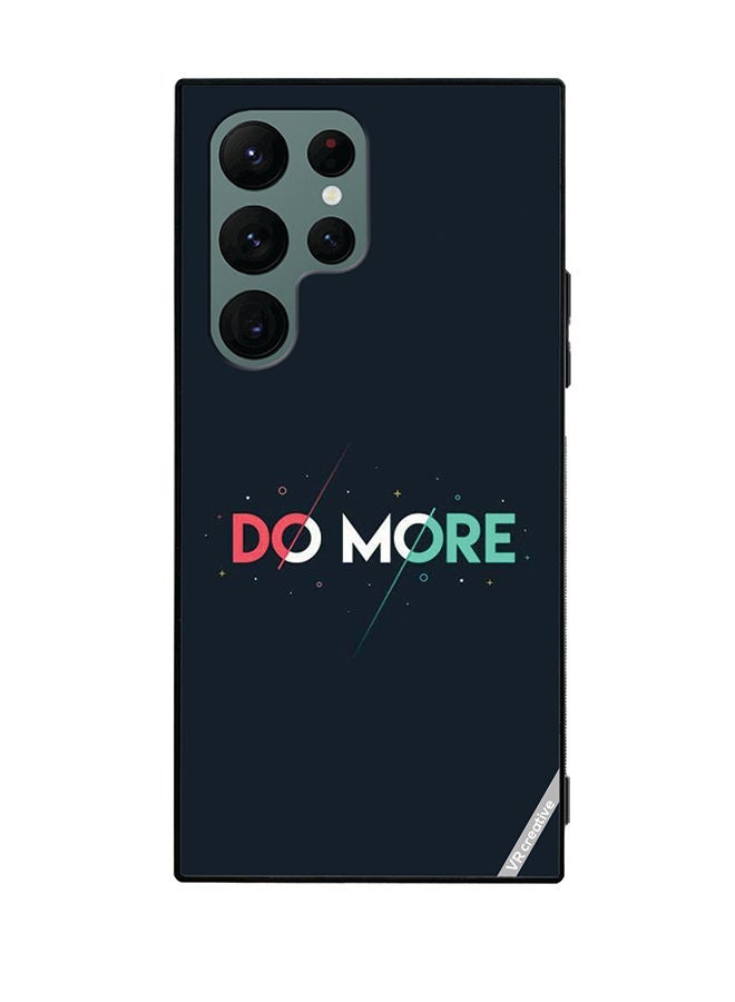 VR CREATIVE Protective Case Cover For Samsung Galaxy S22 Ultra 5G Do More Design Multicolour - Image 1