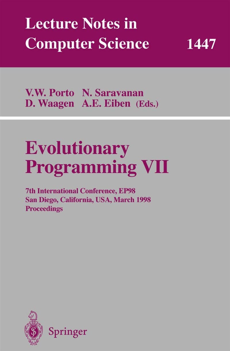 Evolutionary Programming VII: 7th International Conference, EP98, San Diego, California, USA, March 25-27, 1998 Proceedings