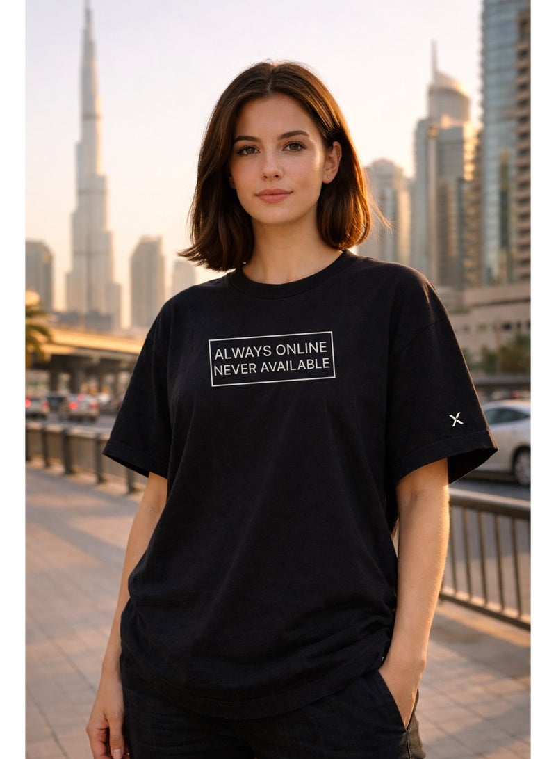 NOMAiX Always Online Never Available T-Shirt | Graphic Oversized Tee | Streetwear Slogan | Oversized Drop Shoulder | Unisex | Made in UAE - Image 3