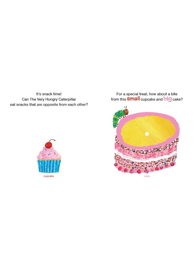 The Very Hungry Caterpillar Eats Snacks: An Opposites Book - Image 2