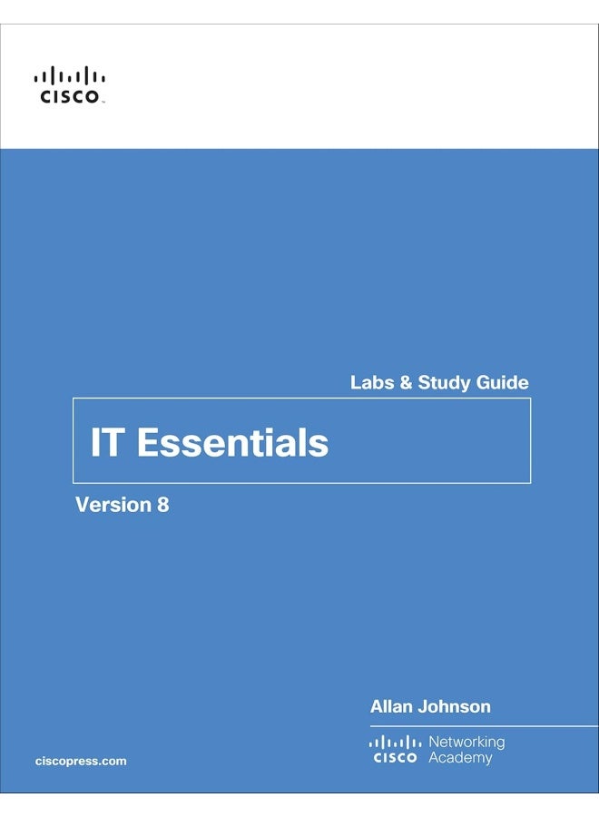 IT Essentials Labs and Study Guide Version 8