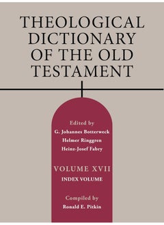 Theological Dictionary of the Old Testament, Volume XVII: Index Volume Volume 17 