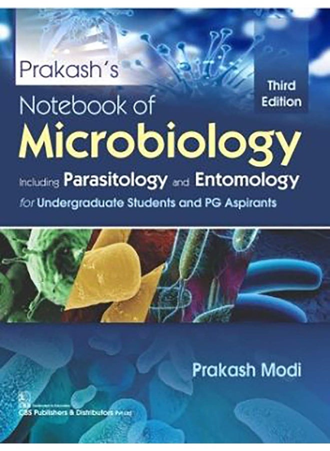 Prakash’s Notebook of Microbiology: Including Parasitology and Entomology for Undergraduate Students and PG Aspirants 