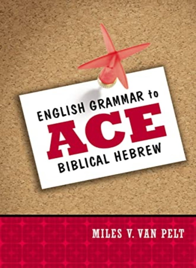 English Grammar to Ace Biblical Hebrew 