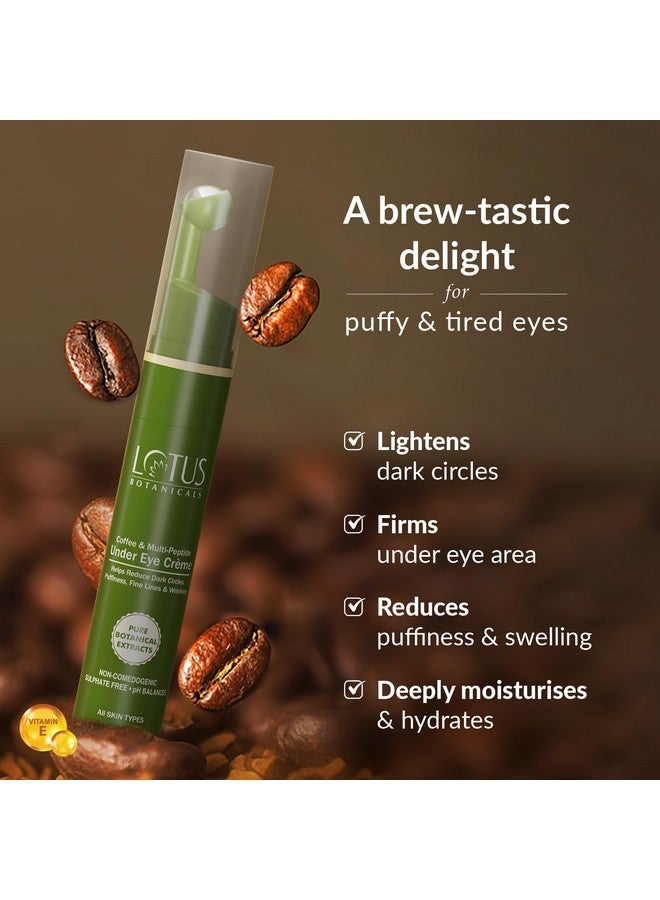 LOTUS BOTANICALS Coffee And Multi-Peptide Under Eye Crème With Vitamin E | Fades Dark Circles | Reduces Eye Puffiness | Reduces Fine Lines And Wrinkles Around Eyes | No Preservatives | No Toxic Chemicals |Suitable For All Skin Types | 15Ml  - Image 3
