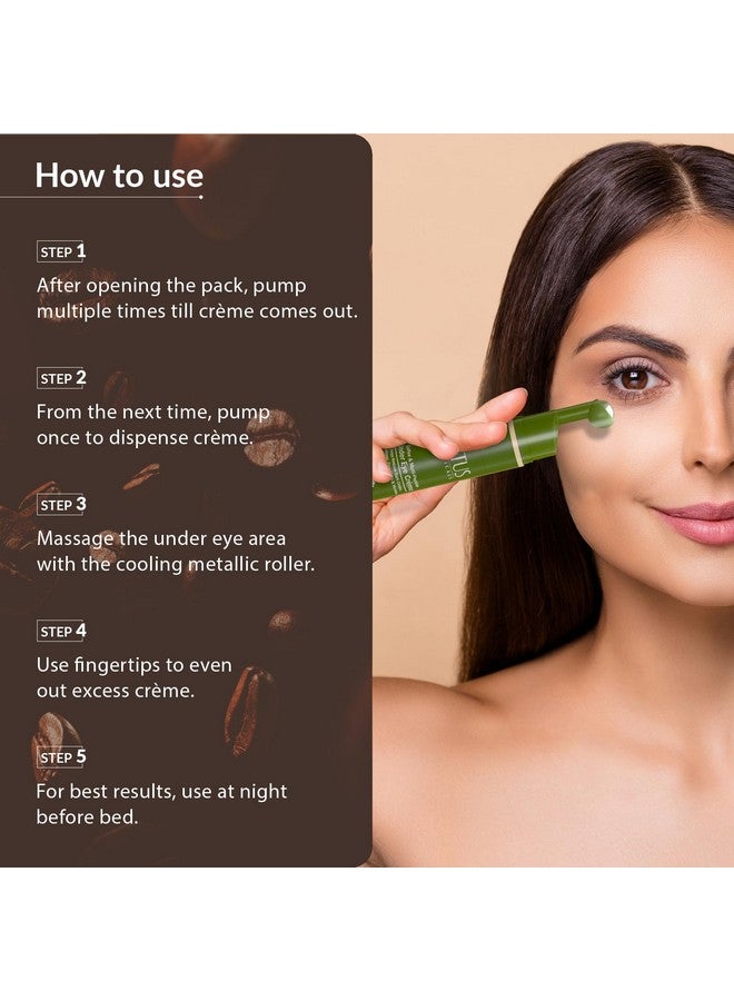 LOTUS BOTANICALS Coffee And Multi-Peptide Under Eye Crème With Vitamin E | Fades Dark Circles | Reduces Eye Puffiness | Reduces Fine Lines And Wrinkles Around Eyes | No Preservatives | No Toxic Chemicals |Suitable For All Skin Types | 15Ml  - Image 4