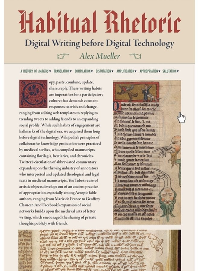 Habitual Rhetoric Digital Writing Before Digital Technology - Hardback