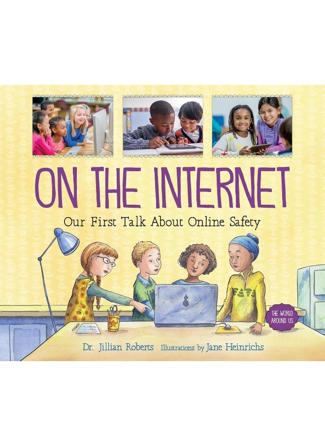 On the Internet: Our First Talk about Online Safety 