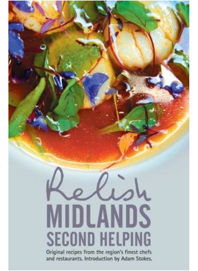 null - Relish Midlands - Second Helping: Original Recipes from the Region's Finest Chefs and Restaurants - Image 1