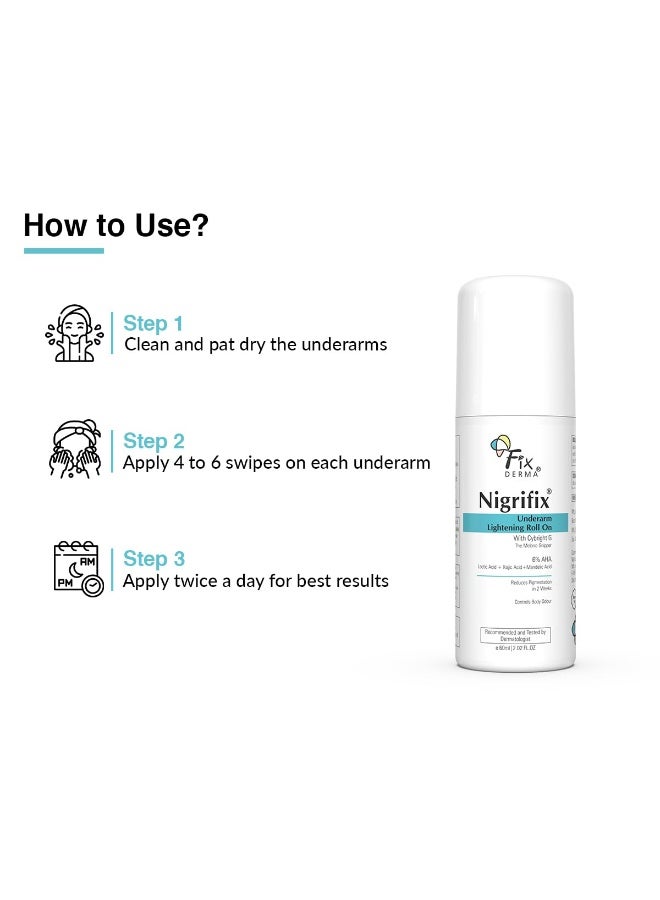 Fixderma Nigrifix Underarm Roll on with 6% AHA, Lactic Acid & 1% Mandelic Acid & Kojic Acid | Brightens Skin & Exfoliates Underarm | For All Skin Type, Men & Women - 60ml - Image 3