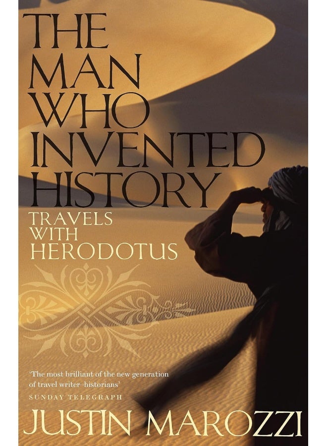 The Man Who Invented History: Travels with Herodotus
